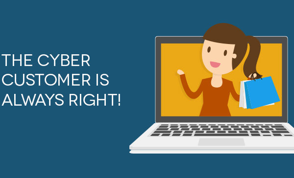 the-cyber-customer-is-always-right!