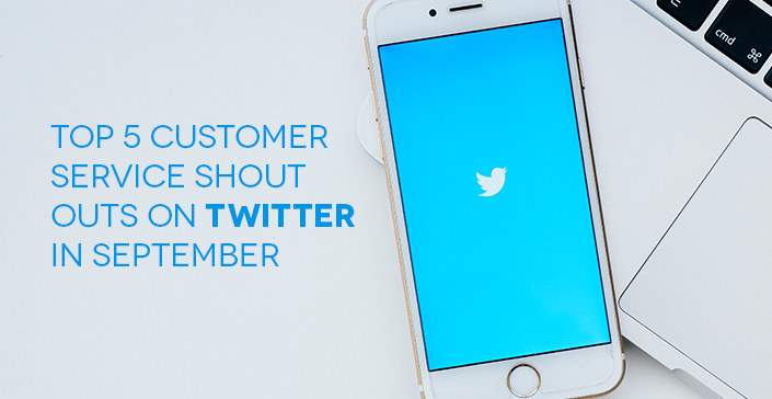 Top 5 Customer Service shout-outs-on-twitter-in-september