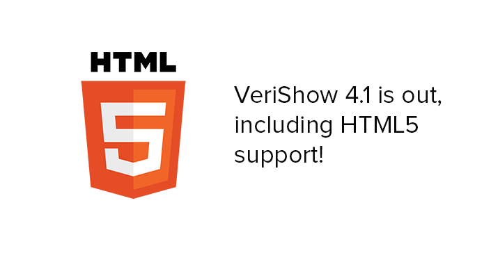 VeriShow 4.1 is out, including HTML5 support!