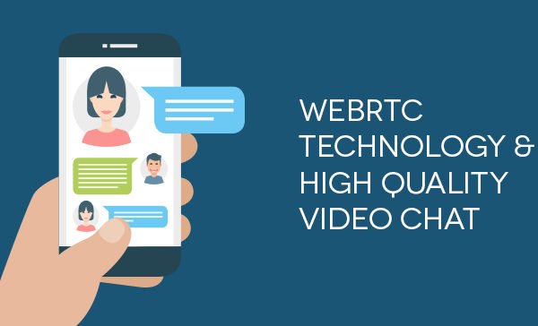 webrtc-technology-&-high-quality-video-chat