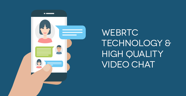 webrtc-technology-&-high-quality-video-chat